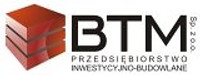 Przedsiębiorstwo Inwestycyjno-Budowlane "BTM" Sp. z o.o.